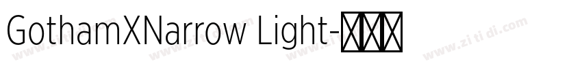 GothamXNarrow Light字体转换 GothamXNarrow Light字体转换